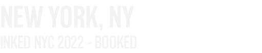 NEW YORK, NY INKED NYC 2022 - BOOKED